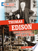 Thomas Edison and the Invention of the Light Bulb: Separating Fact from Fiction cover