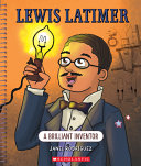 Lewis Latimer: A Brilliant Inventor cover