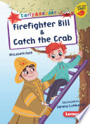Firefighter Bill & Catch the Crab cover