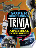 Super Surprising Trivia About Artificial Intelligence cover