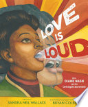 Love is Loud: How Diane Nash Led the Civil Rights Movement cover