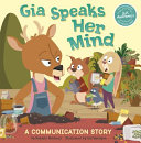 Gia Speaks Her Mind: A Communication Story cover