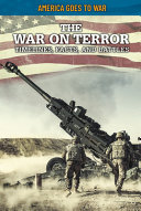 The War on Terror: Timelines, Facts, and Battles cover