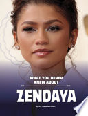 What You Never Knew About Zendaya cover