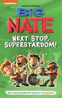 Big Nate: Next Stop, Superstardom! cover