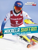 Mikaela Shiffrin: Olympic Skiing Legend cover