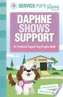 Daphne Shows Support: An Emotional Support Dog Graphic Novel cover