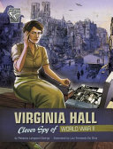 Virginia Hall: Clever Spy of World War II cover