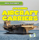 Amazing Aircraft Carriers cover