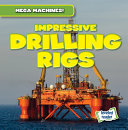 Impressive Drilling Rigs cover