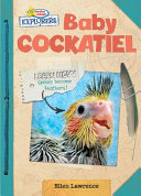 Active Minds Explorers: Baby Cockatiel cover