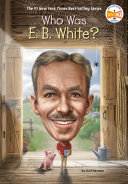 Who Was E.B. White? cover