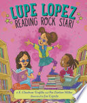 Lupe Lopez: Reading Rock Star! cover