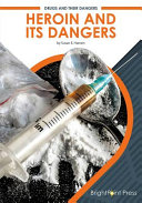 Heroin and Its Dangers cover