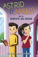 Astrid and Apollo and the Wonderful Wax Museum cover