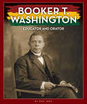 Booker T. Washington: Educator and Orator cover