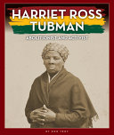 Harriet Ross Tubman: Abolitionist and Activist cover