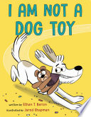 I Am Not a Dog Toy cover