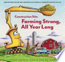 Construction Site: Farming Strong, All Year Long cover