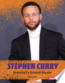 Stephen Curry: Basketball's Greatest Shooter cover