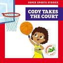 Cody Takes the Court cover