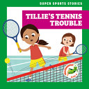 Tillie's Tennis Trouble cover