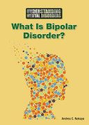 What Is Bipolar Disorder? cover