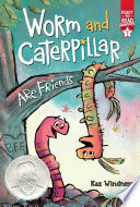 Worm and Caterpillar Are Friends cover