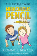 The Tuttle Twins and the Miraculous Pencil cover