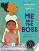 Me and the Boss: A Story About Mending and Love cover