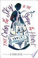 The Color of the Sky Is the Shape of the Heart cover