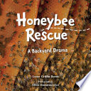 Honeybee Rescue: A Backyard Drama cover