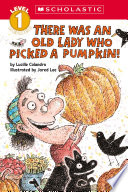 There Was an Old Lady Who Picked a Pumpkin! cover