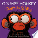 Grumpy Monkey: Don't Be Scared cover