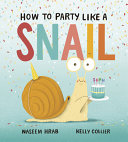 How to Party Like a Snail cover