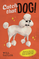 Catch That Dog! cover