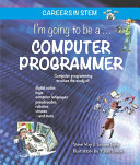 I'm Going to Be a...Computer Programmer cover