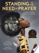Standing in the Need of Prayer: A Modern Retelling of the Classic Spiritual cover