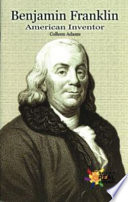 Benjamin Franklin: American Inventor cover