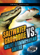 Saltwater Crocodile vs. Great Hammerhead Shark cover