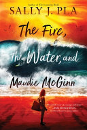 The Fire, the Water, and Maudie McGinn cover