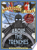 Nathan Hale's Hazardous Tales: Above the Trenches cover
