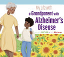 My Life with a Grandparent with Alzheimer's Disease cover
