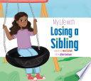 My Life with Losing a Sibling cover