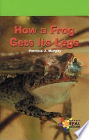 How a Frog Gets Its Legs cover
