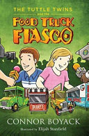 The Tuttle Twins and the Food Truck Fiasco cover