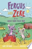 Fergus and Zeke and the Great Farm Field Trip cover