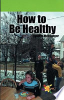 How to Be Healthy cover