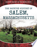 The Haunted History of Salem, Massachusetts cover