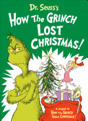 Dr. Seuss's How the Grinch Lost Christmas! cover